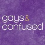 Gays & Confused